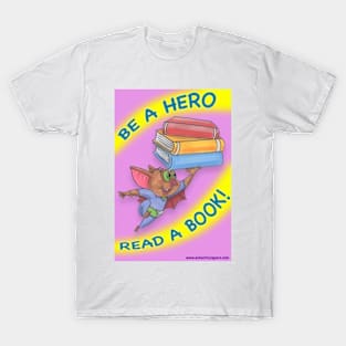 Be a Hero T-Shirt